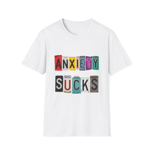 Anxiety Sucks , Unisex Softstyle T-Shirt.