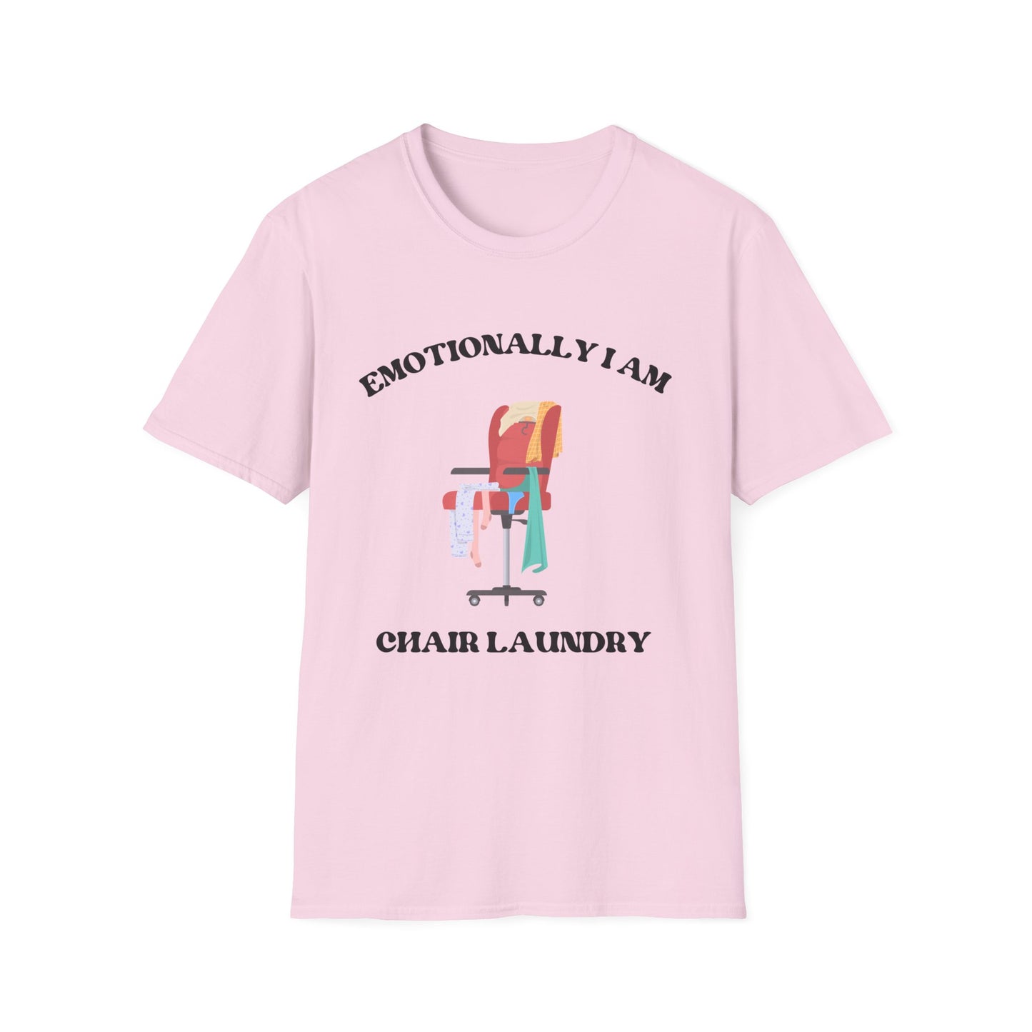 Emotionally I'am Chair laundry, Unisex Softstyle T-Shirt.