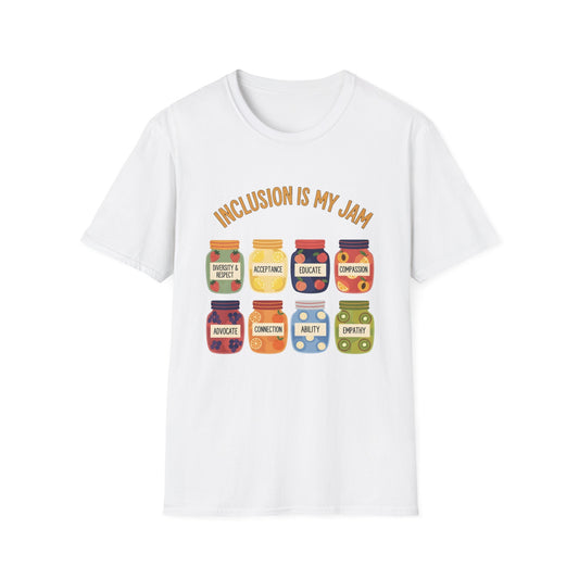 Inclusion Is My Jam , Unisex Softstyle T-Shirt.