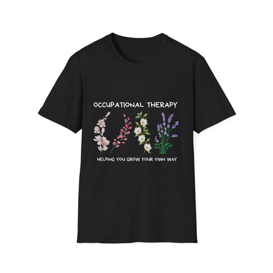Occupational Therapy Helping You Grow Your Own Way, Unisex Softstyle T-Shirt.