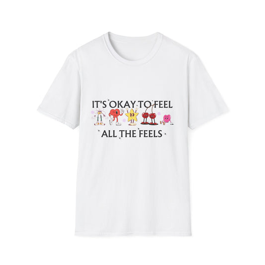 It's Okay To Feel All The Feels, Unisex Softstyle T-Shirt.