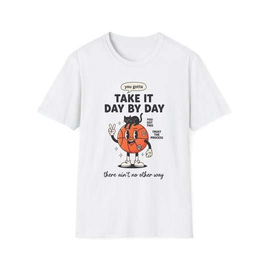 Take It Day by Day, Unisex Softstyle T-Shirt.
