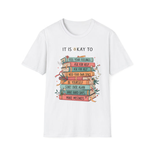 It's Okay To , Unisex Softstyle T-Shirt.