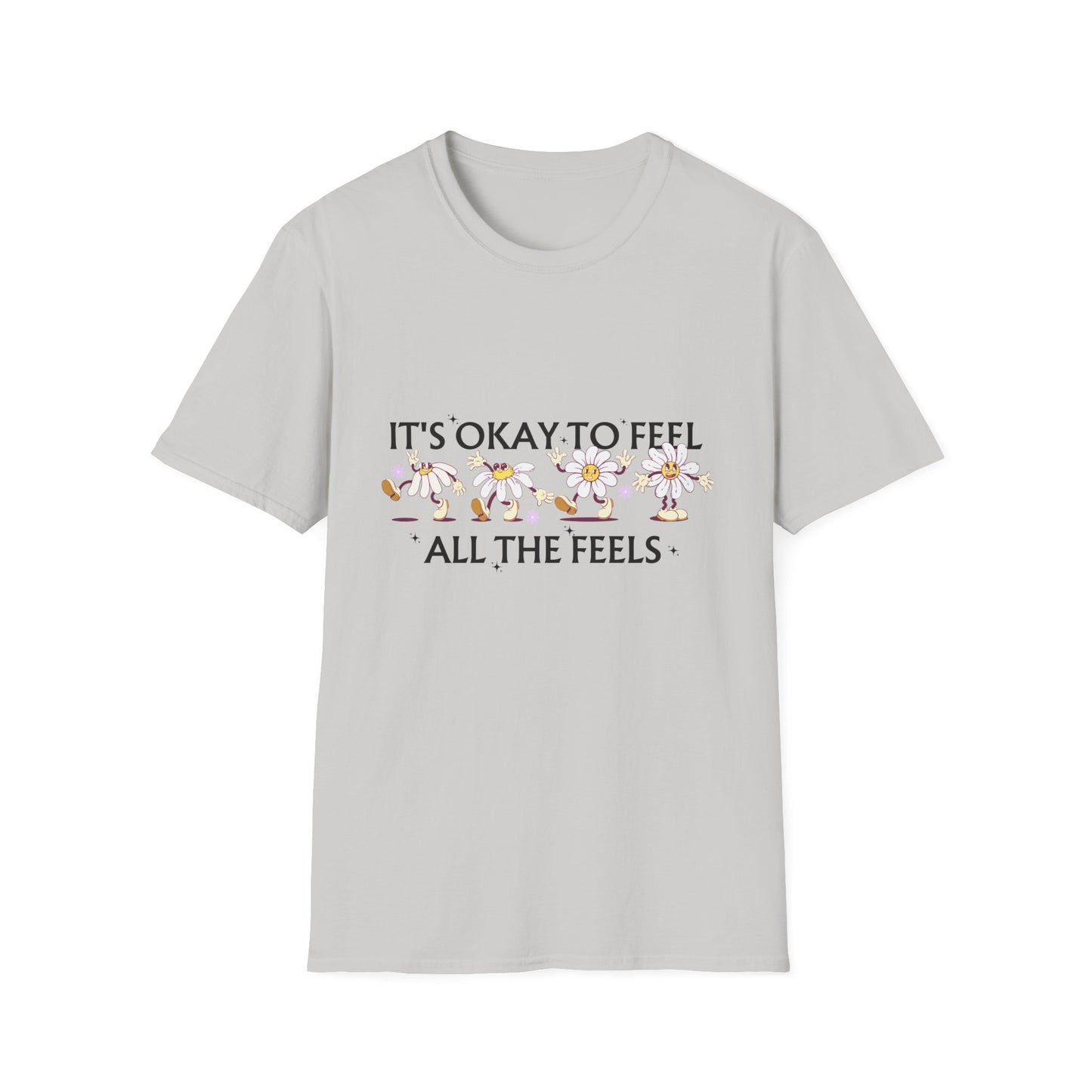 It's Okay To Feel All The Feels, Unisex Softstyle T-Shirt.