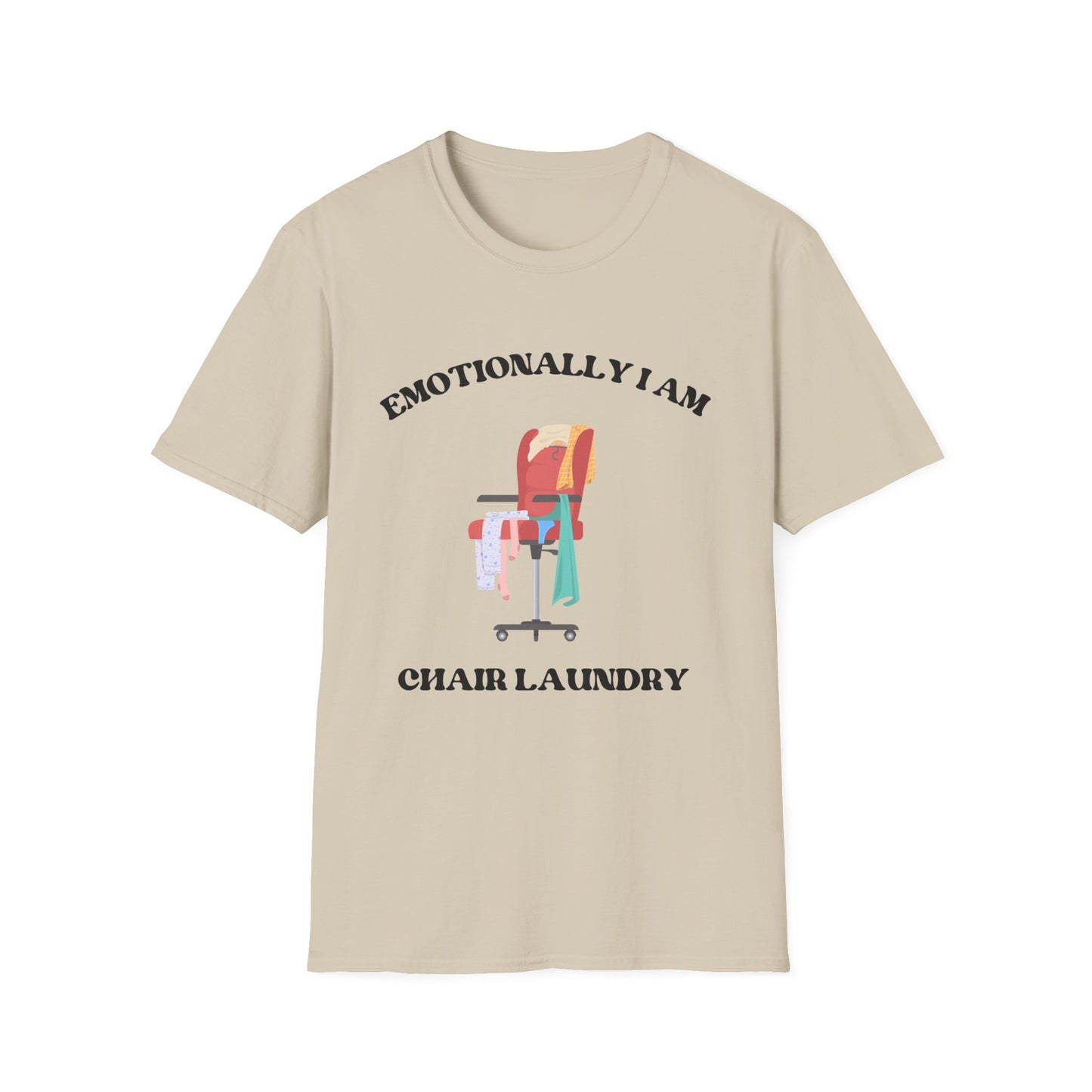 Emotionally I'am Chair laundry, Unisex Softstyle T-Shirt.