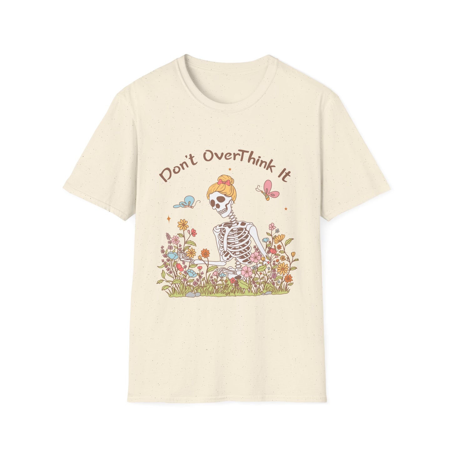 Don't Overthink it , Unisex Softstyle T-Shirt.