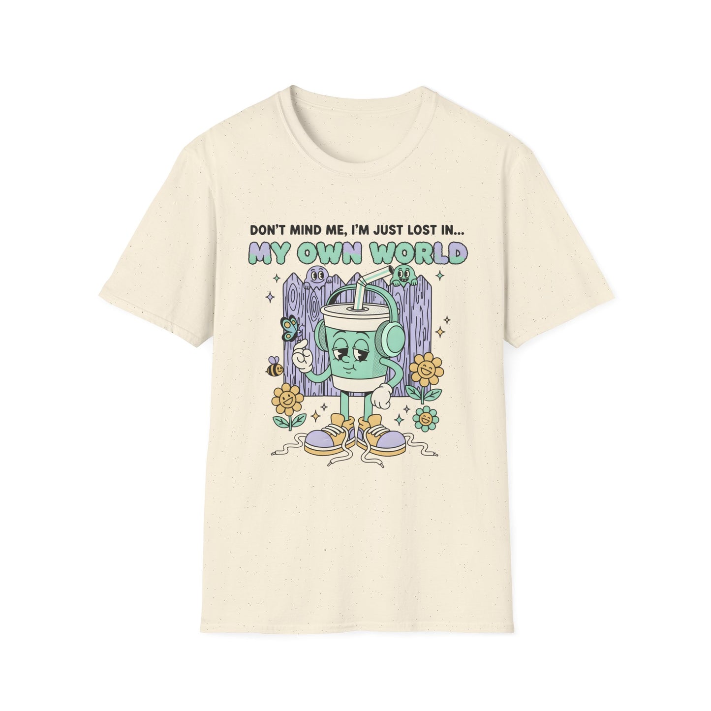 Don't Mind Me I'm Just Lost In my Own World , Unisex Softstyle T-Shirt.