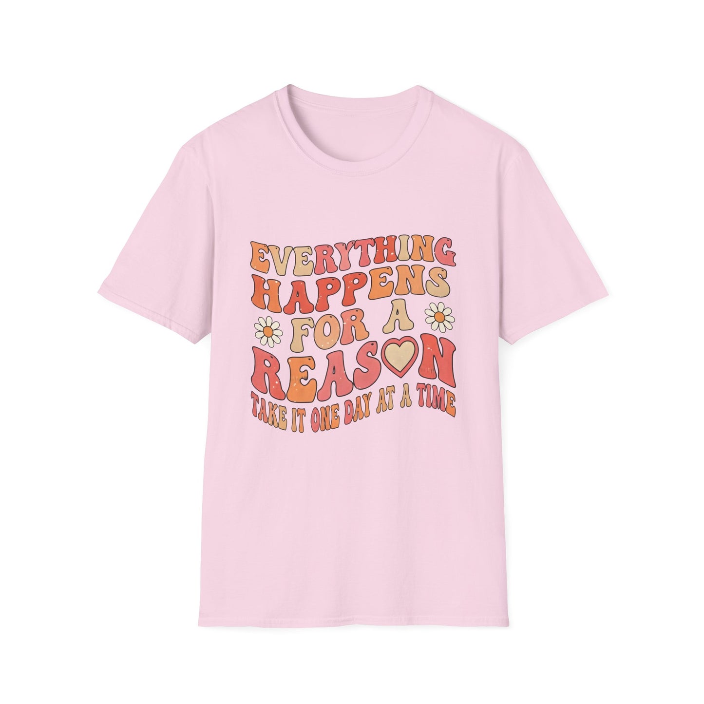 Everything Happens For a Reason, Unisex Softstyle T-Shirt.