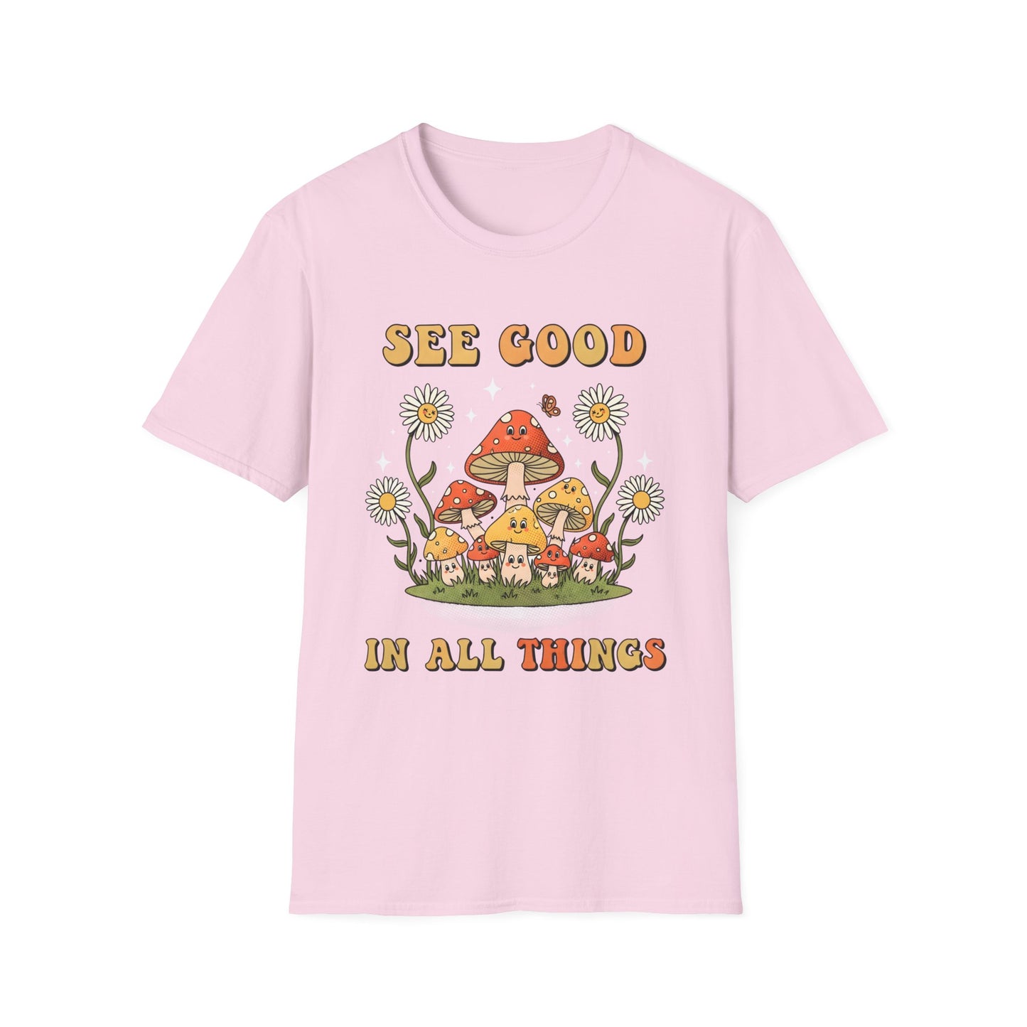 See Good In All Things , Unisex Softstyle T-Shirt.