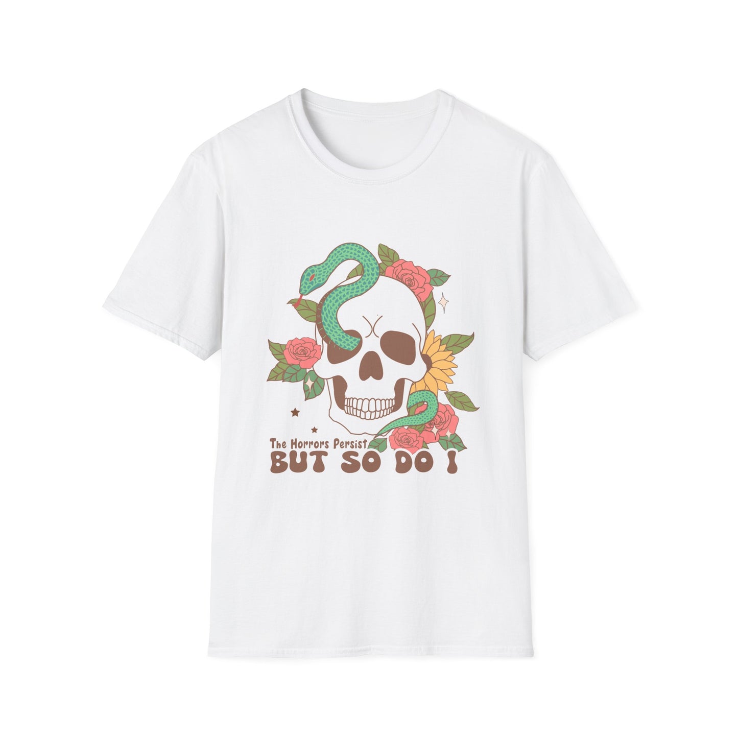 The Horrors Persist But So Do I, Unisex Softstyle T-Shirt.