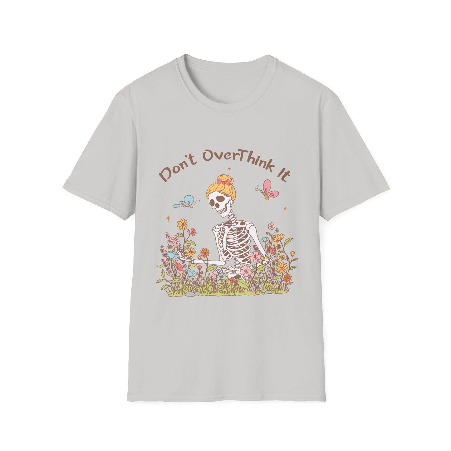 Don't Overthink it , Unisex Softstyle T-Shirt.