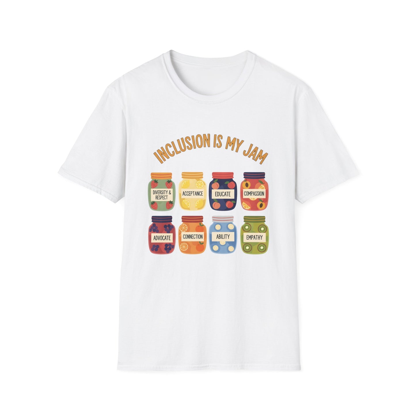 Inclusion Is My Jam , Unisex Softstyle T-Shirt.