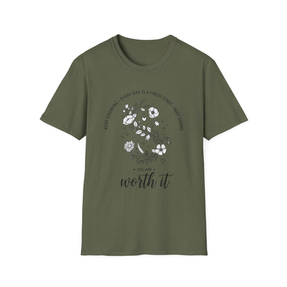 You Are Worth it, Unisex Softstyle T-Shirt.