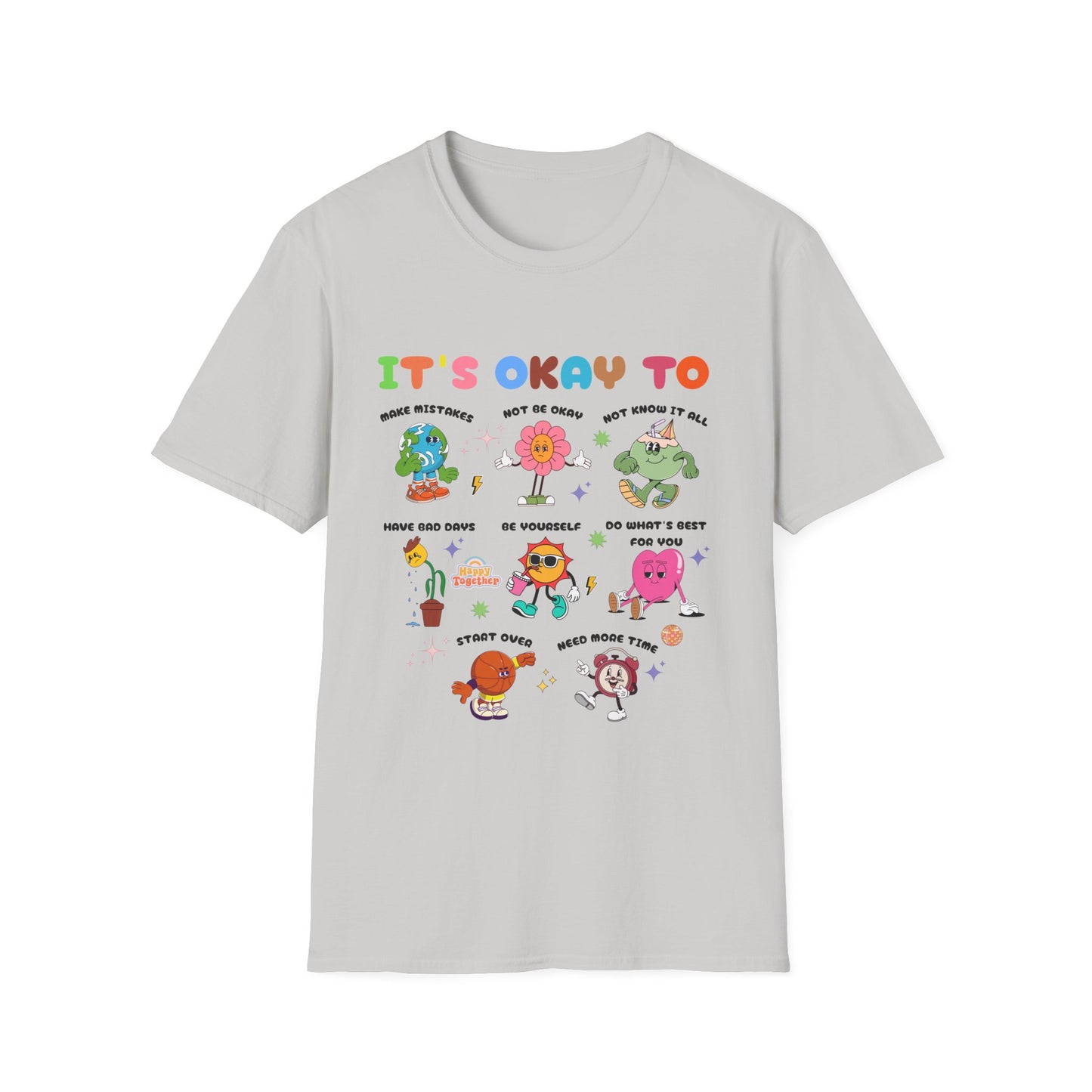 It's Okay To, Unisex Softstyle T-Shirt.