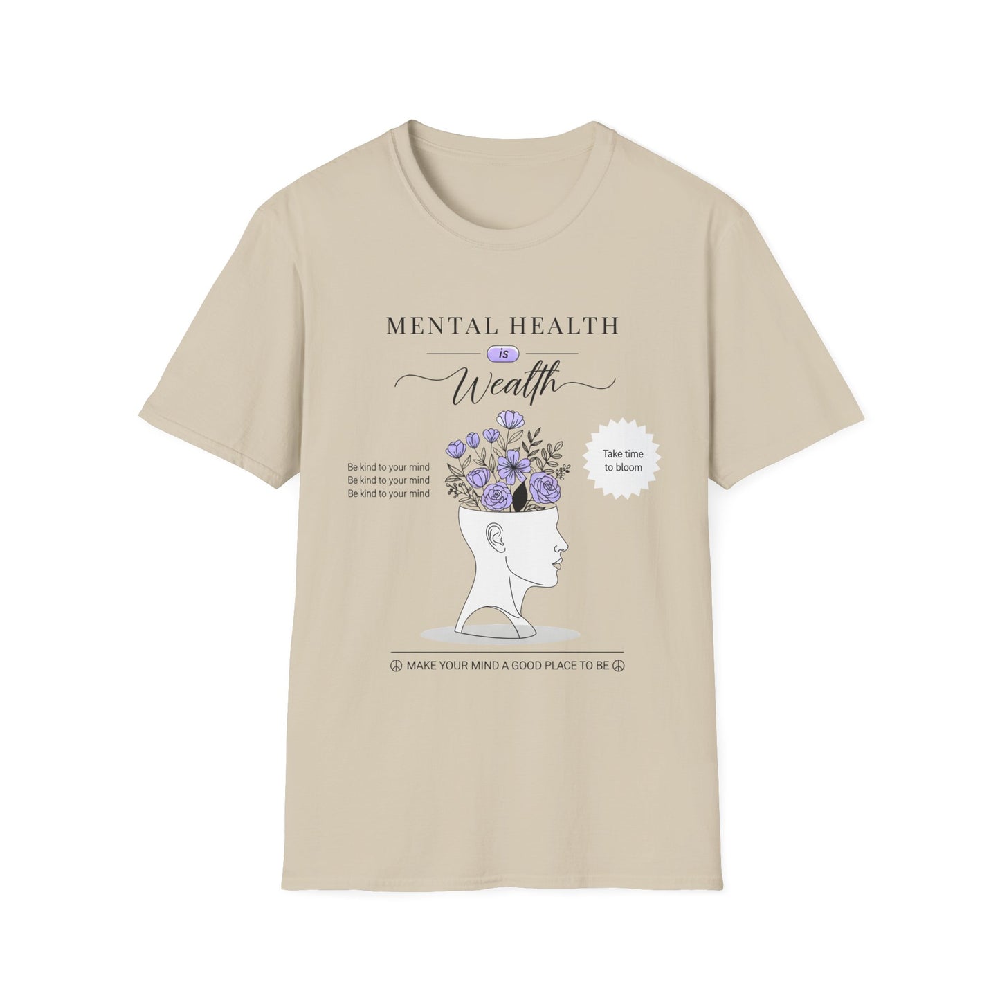 Mental Health is Wealth , Unisex Softstyle T-Shirt.