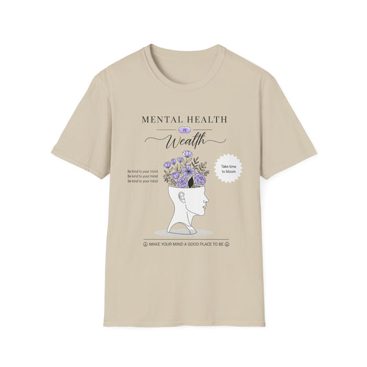 Mental Health is Wealth , Unisex Softstyle T-Shirt.