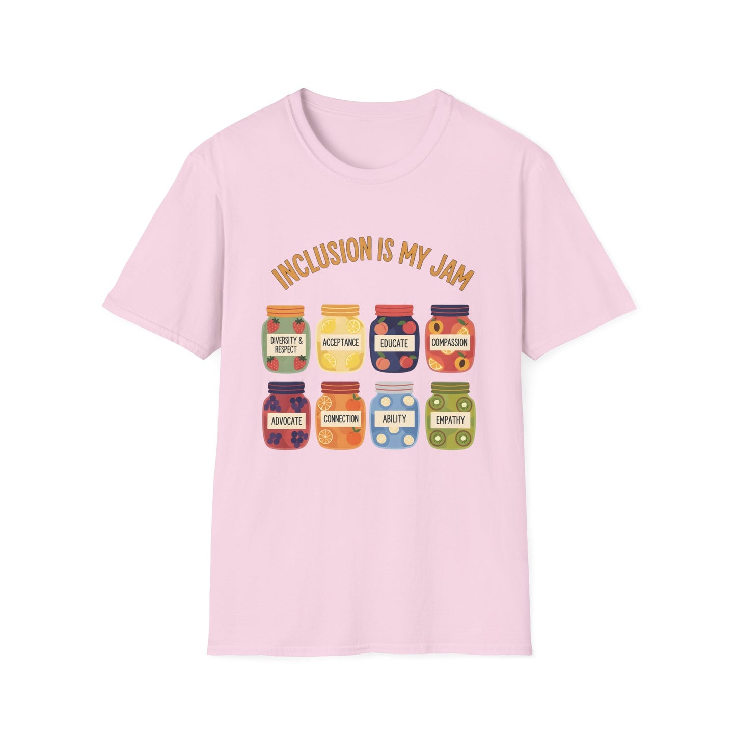 Inclusion Is My Jam , Unisex Softstyle T-Shirt.