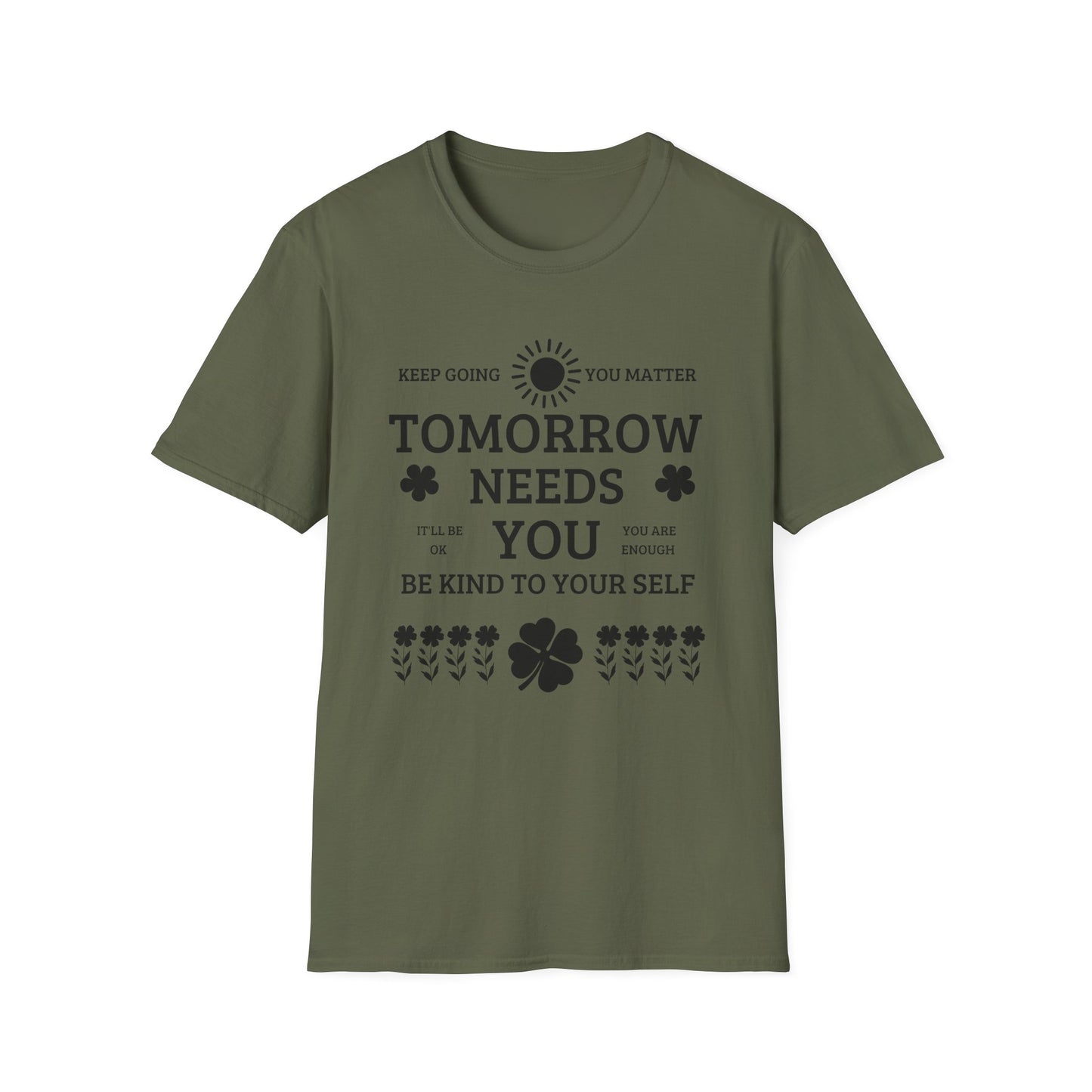 Keep Going Tomorrow Need You , Unisex Softstyle T-Shirt.
