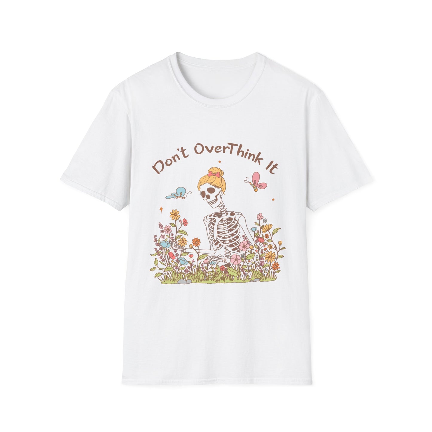 Don't Overthink it , Unisex Softstyle T-Shirt.
