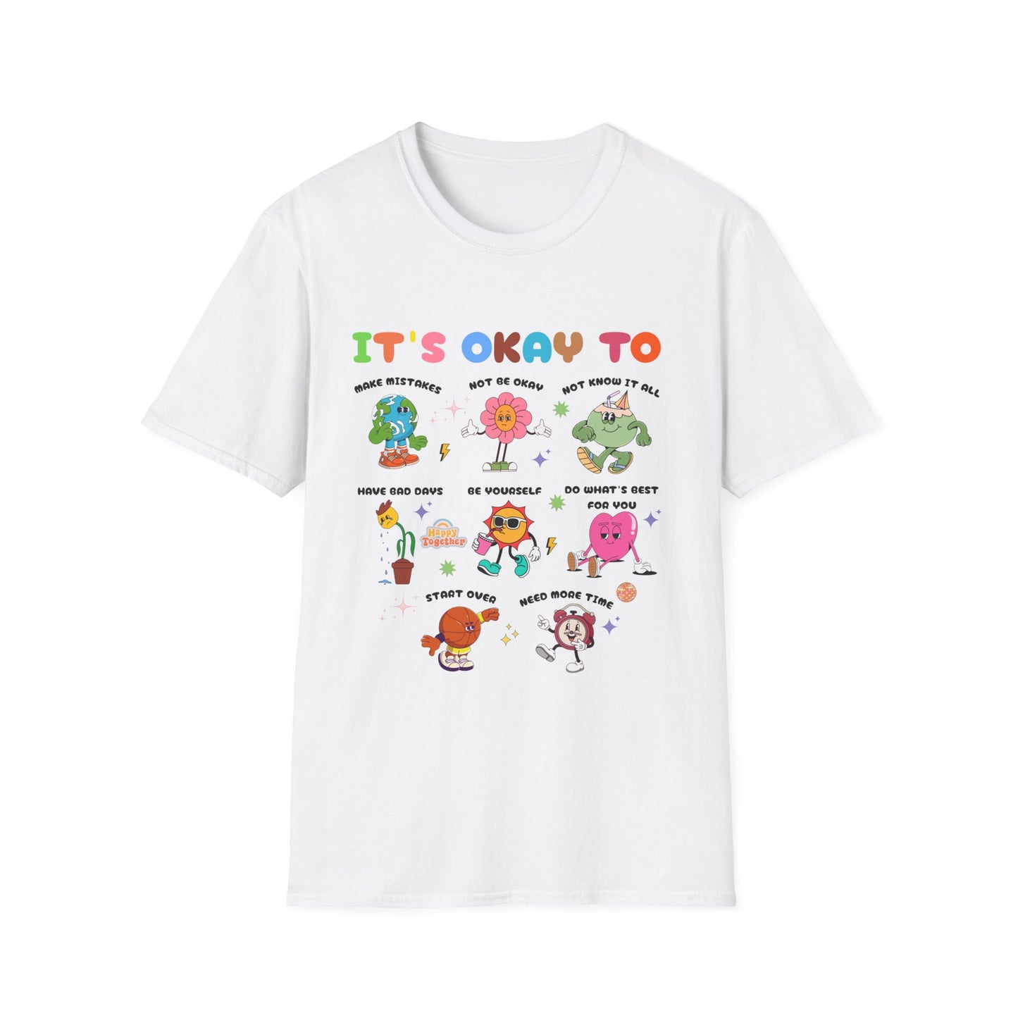 It's Okay To, Unisex Softstyle T-Shirt.