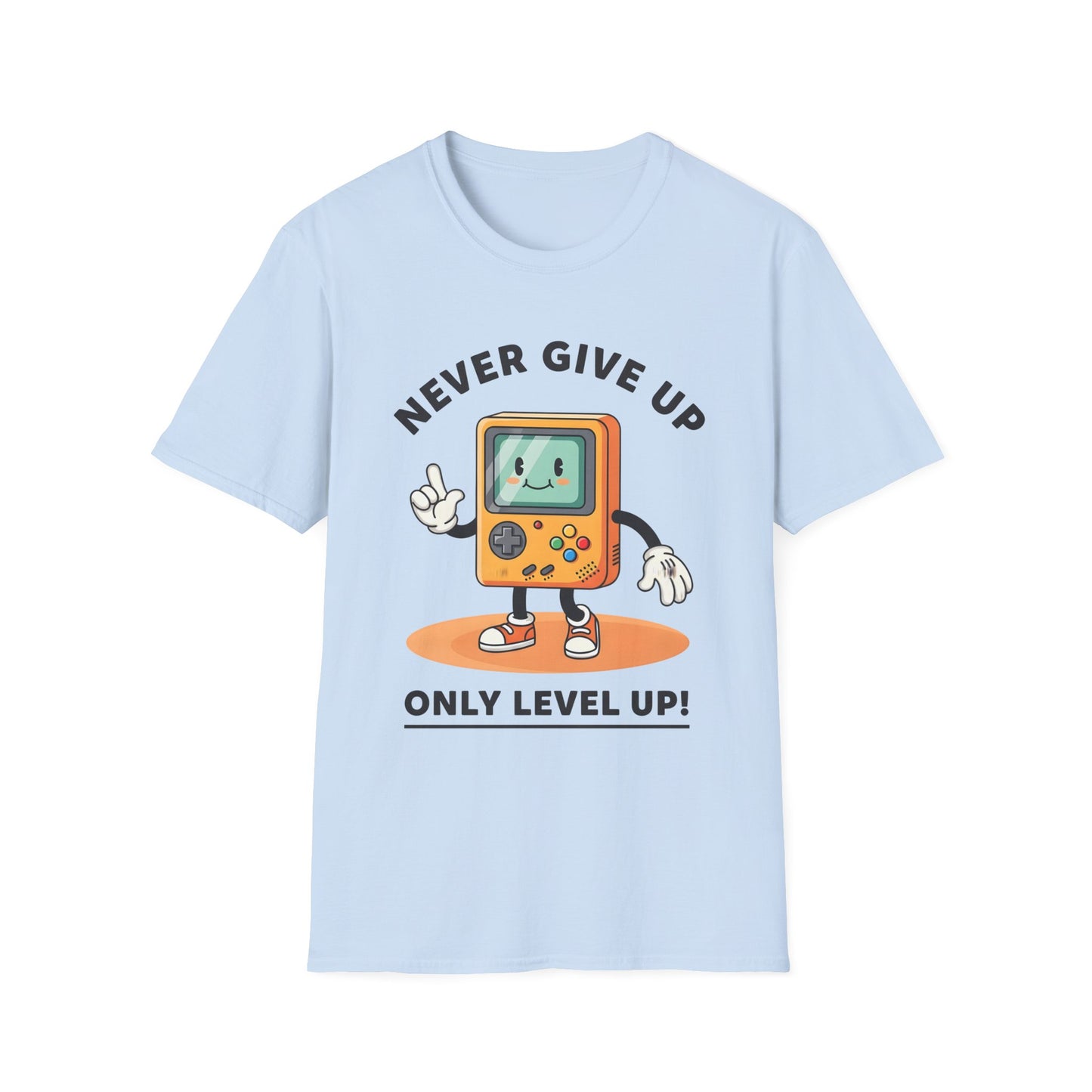 Never Give Up Only Level Up , Unisex Softstyle T-Shirt.