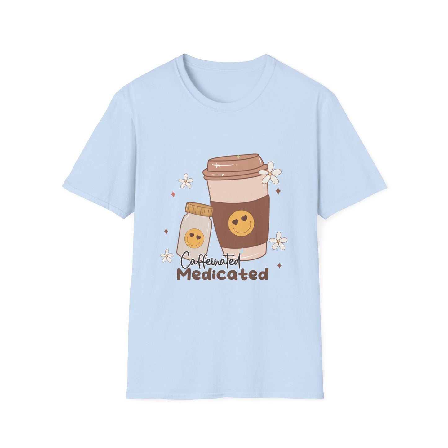 Caffeinated Medicated , Unisex Softstyle T-Shirt.