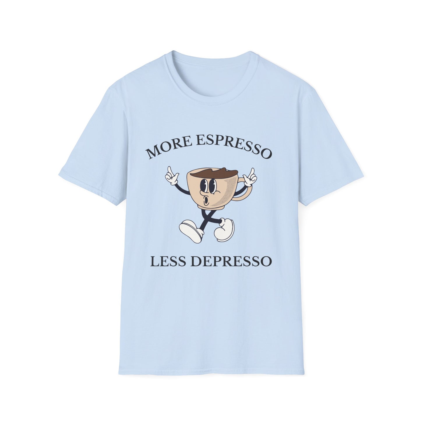 More Espresso Less Depresso , Unisex Softstyle T-Shirt.