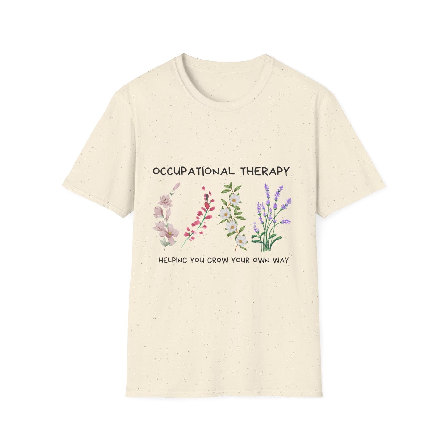 Occupational Therapy Helping You Grow Your Own Way, Unisex Softstyle T-Shirt.