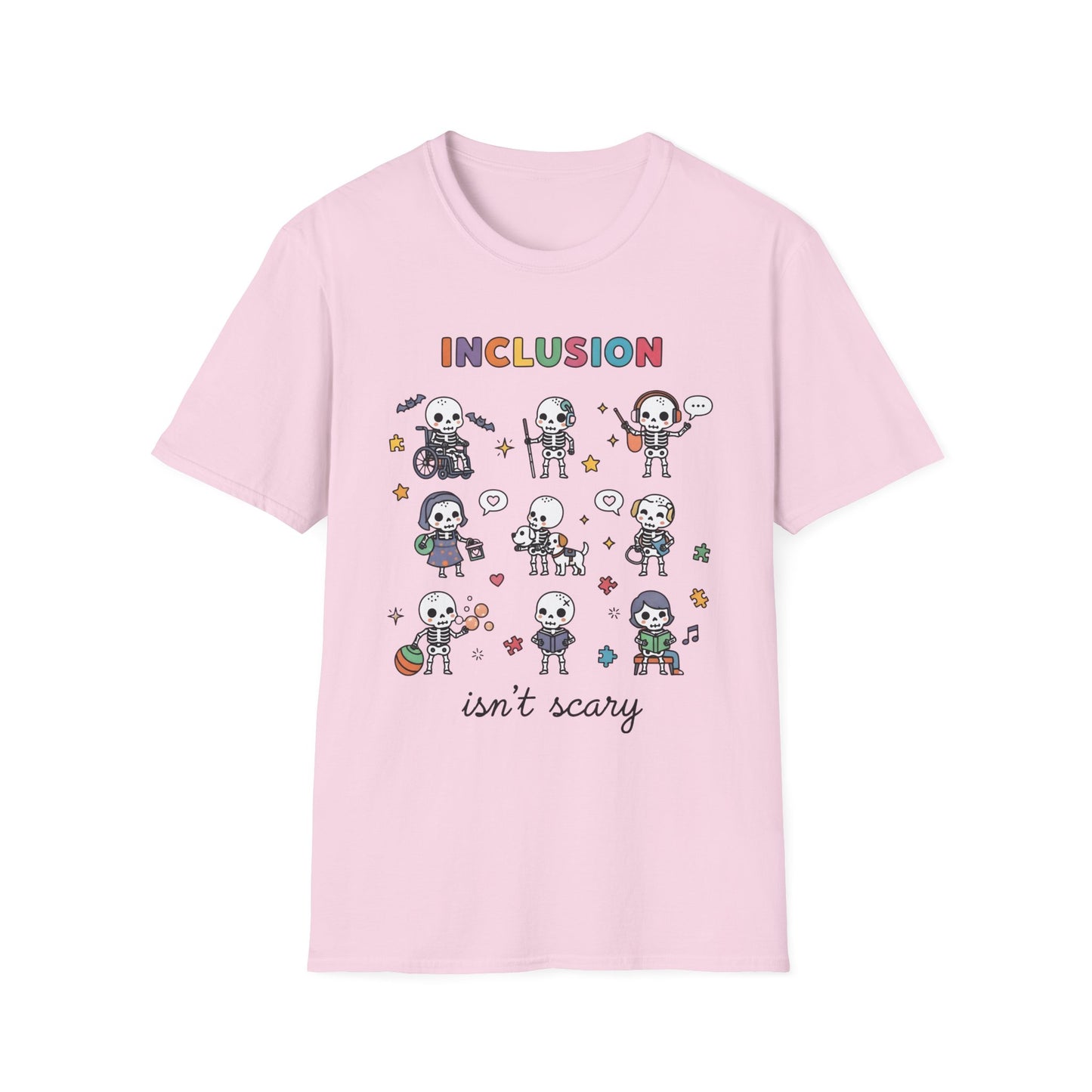 Inclusion Isn't Scary , Unisex Softstyle T-Shirt.