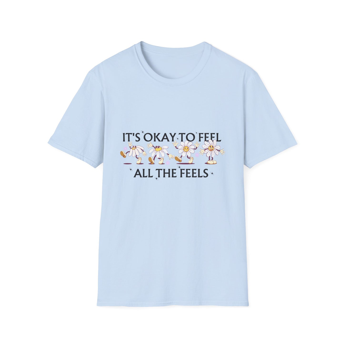 It's Okay To Feel All The Feels, Unisex Softstyle T-Shirt.
