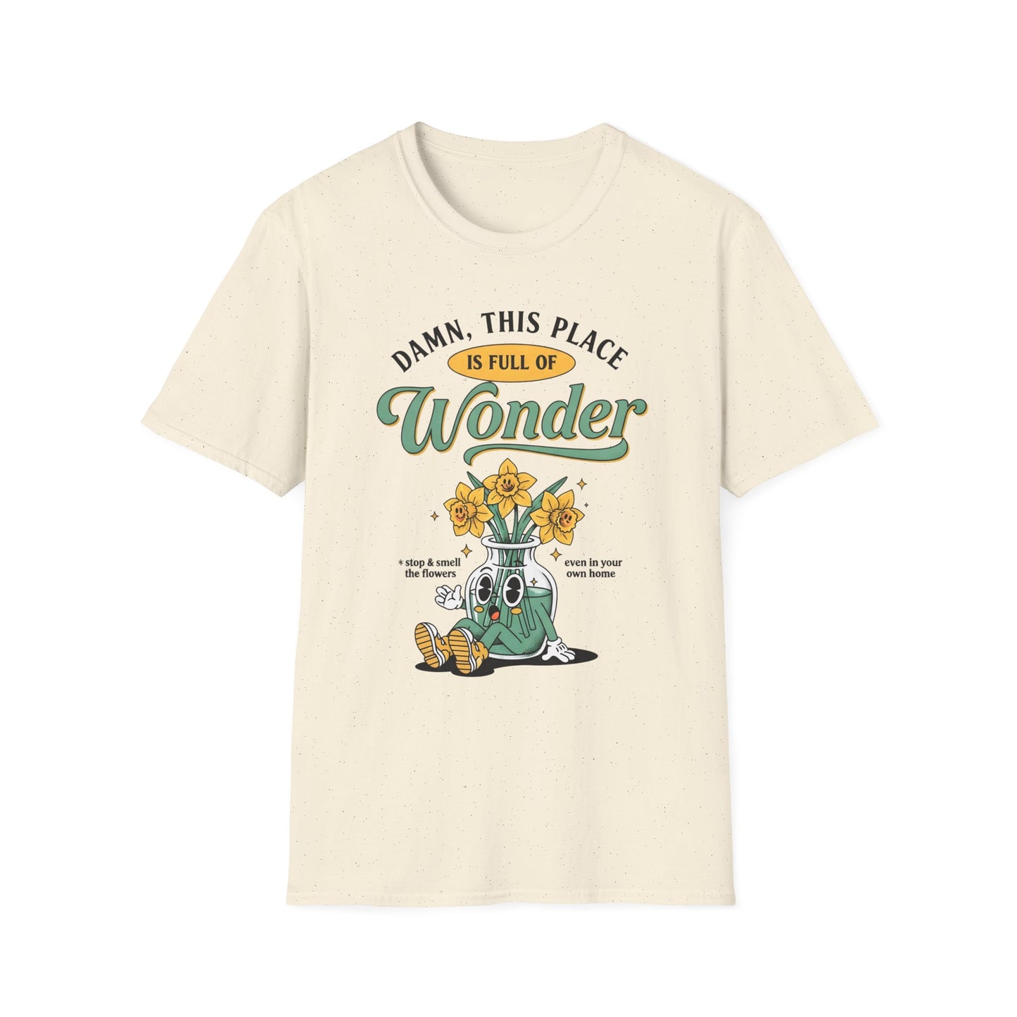 Damn This Place is Full of Wonder, Unisex Softstyle T-Shirt.