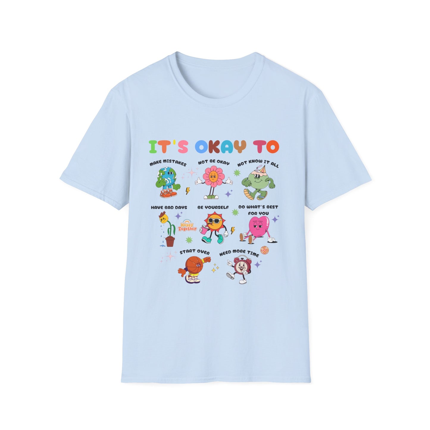 It's Okay To, Unisex Softstyle T-Shirt.