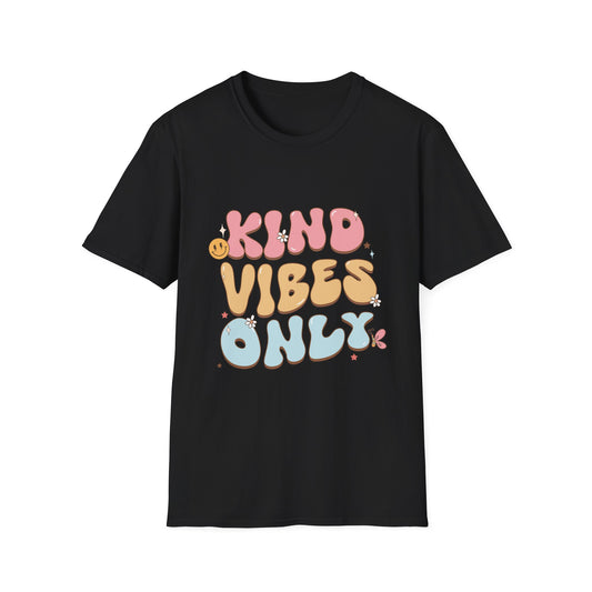 Kind Vibes Only , Unisex Softstyle T-Shirt.