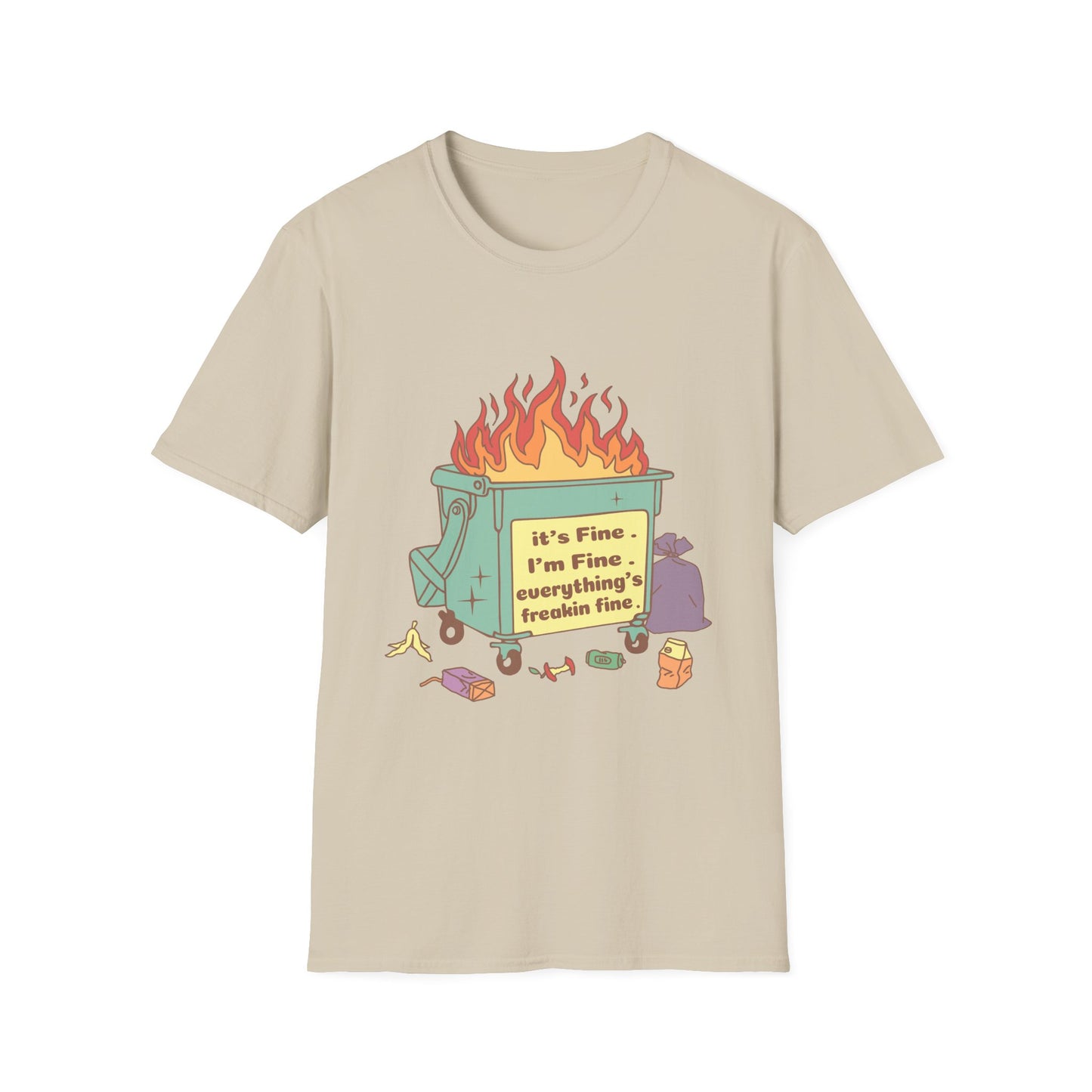 It's Fine , I'm Fine Everything's Freakin Fine Unisex Softstyle T-Shirt.