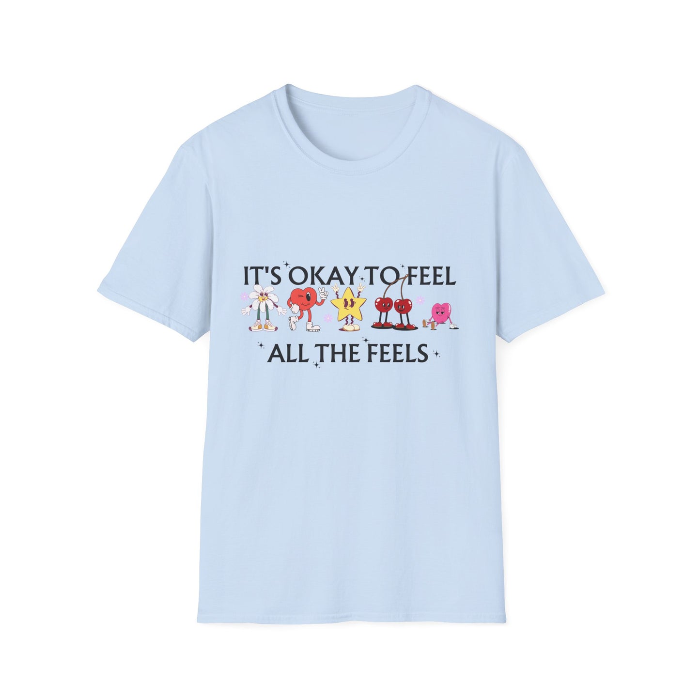 It's Okay To Feel All The Feels, Unisex Softstyle T-Shirt.