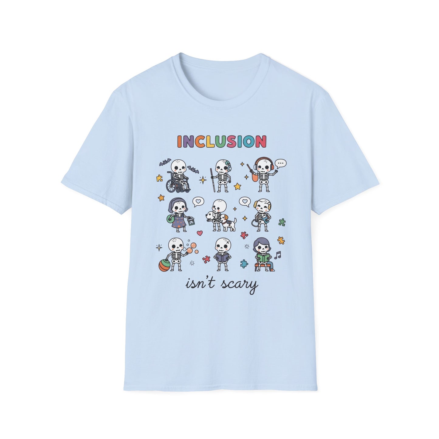 Inclusion Isn't Scary , Unisex Softstyle T-Shirt.