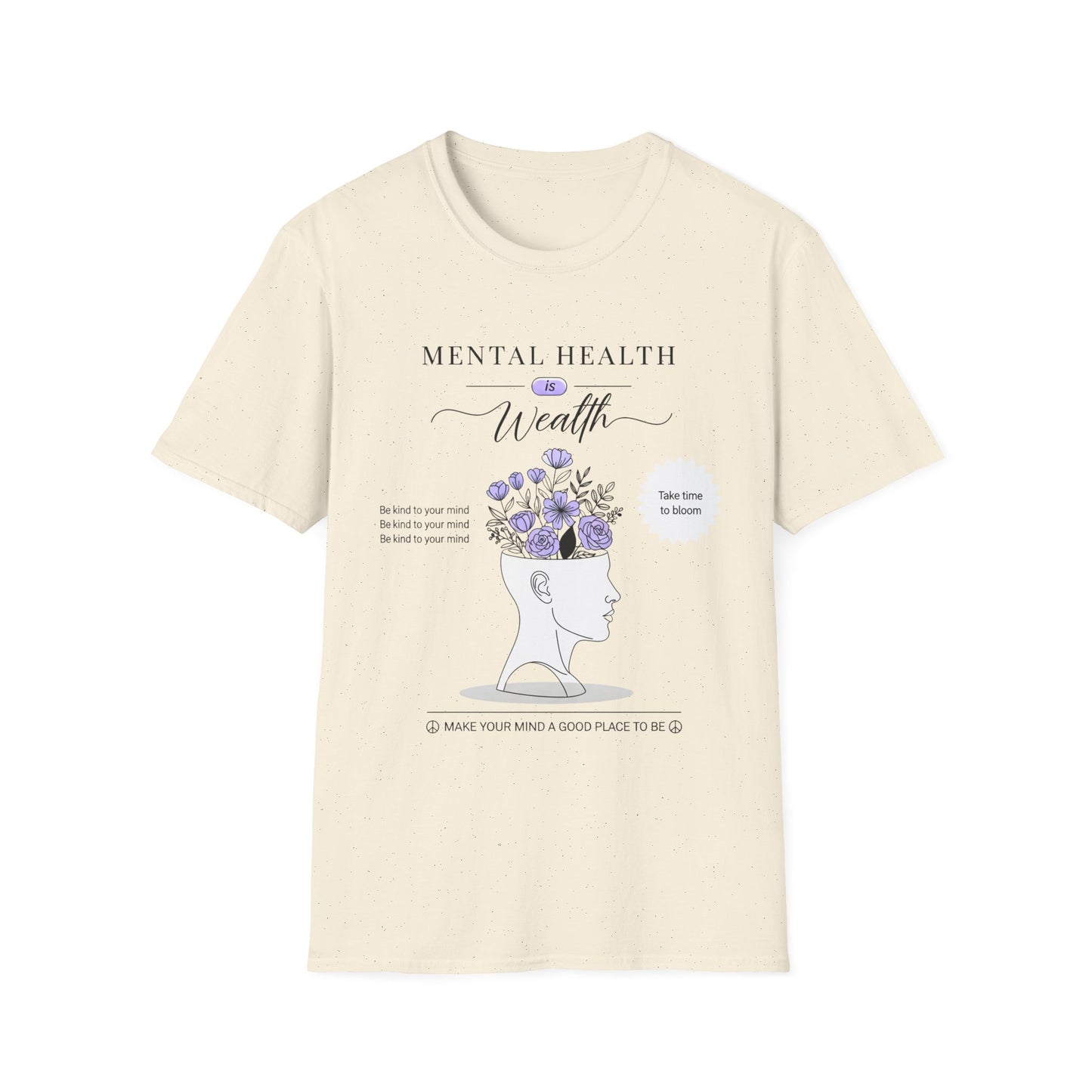 Mental Health is Wealth , Unisex Softstyle T-Shirt.