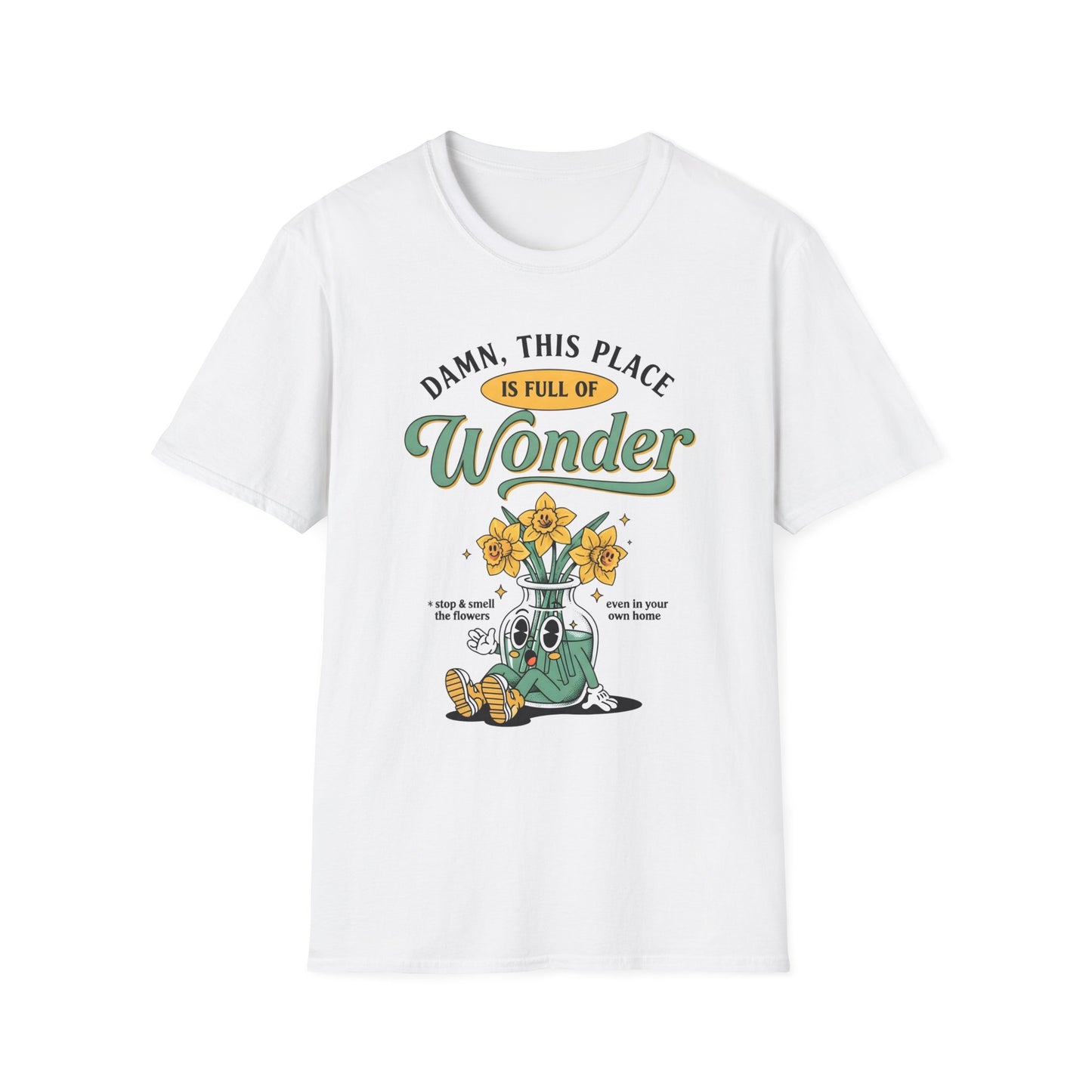 Damn This Place is Full of Wonder, Unisex Softstyle T-Shirt.