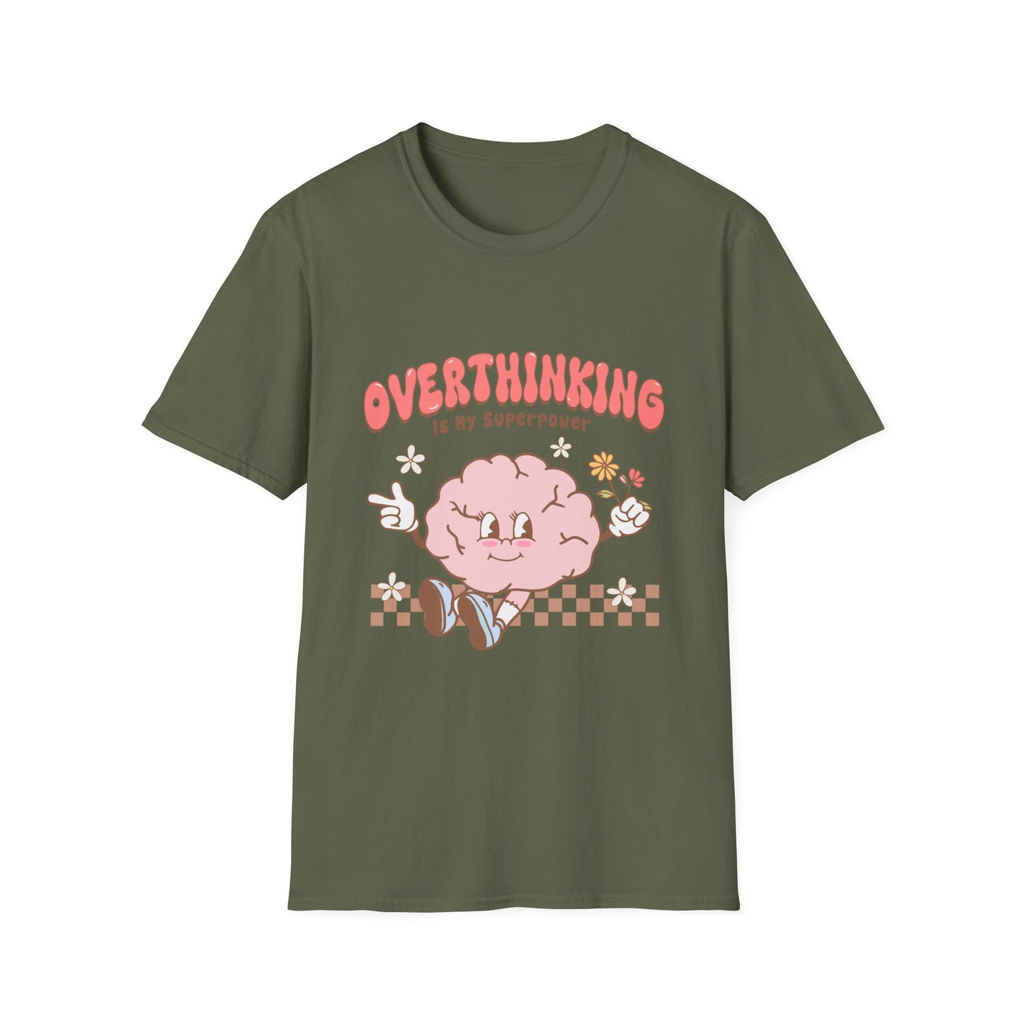 Overthinking is My Superpower , Unisex Softstyle T-Shirt.