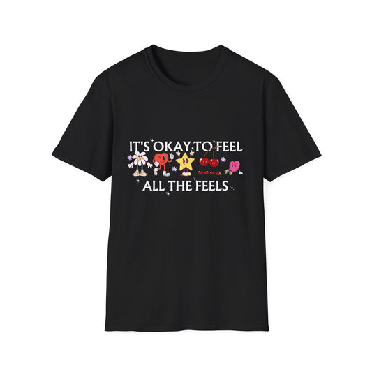 It's Okay To Feel All The Feels, Unisex Softstyle T-Shirt.