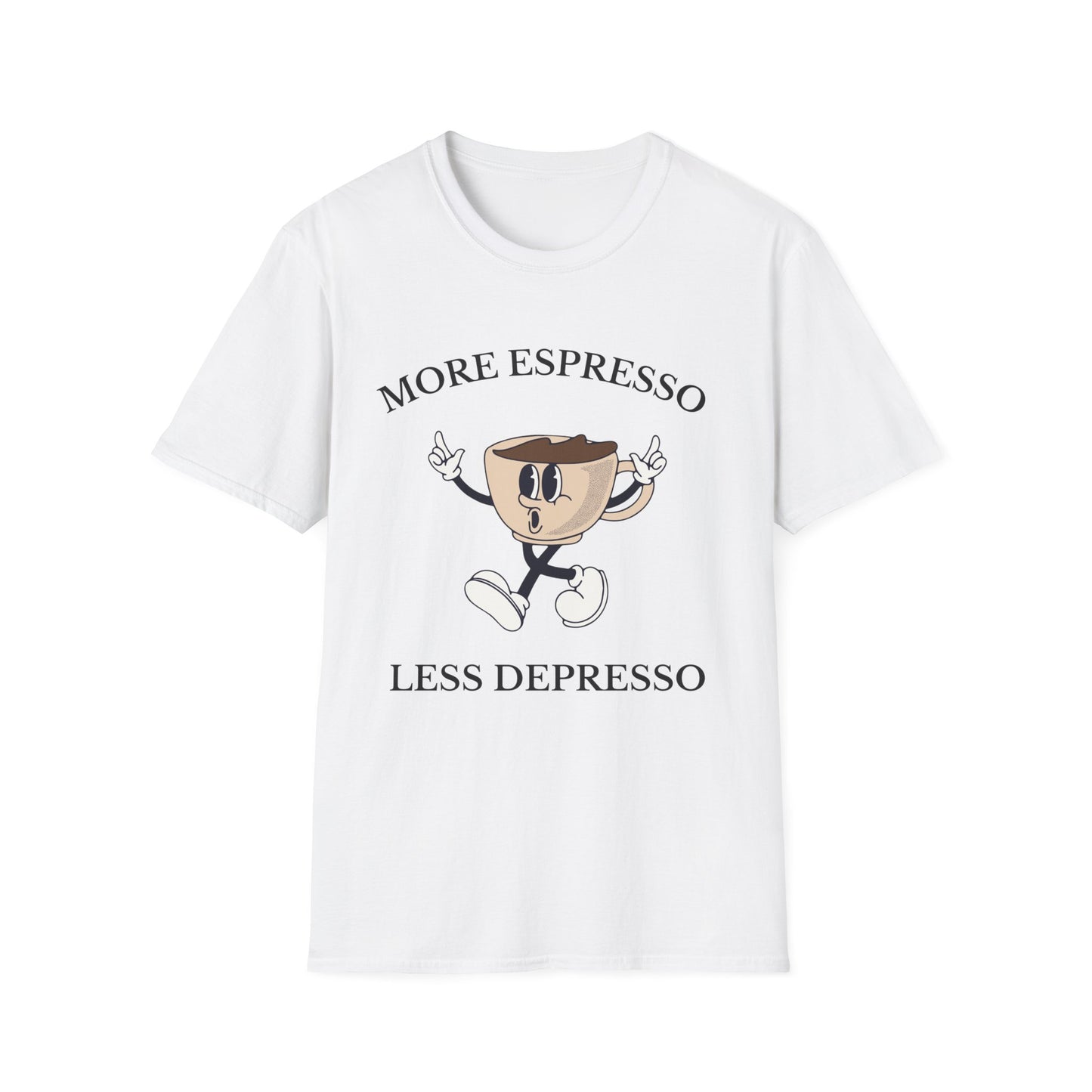 More Espresso Less Depresso , Unisex Softstyle T-Shirt.