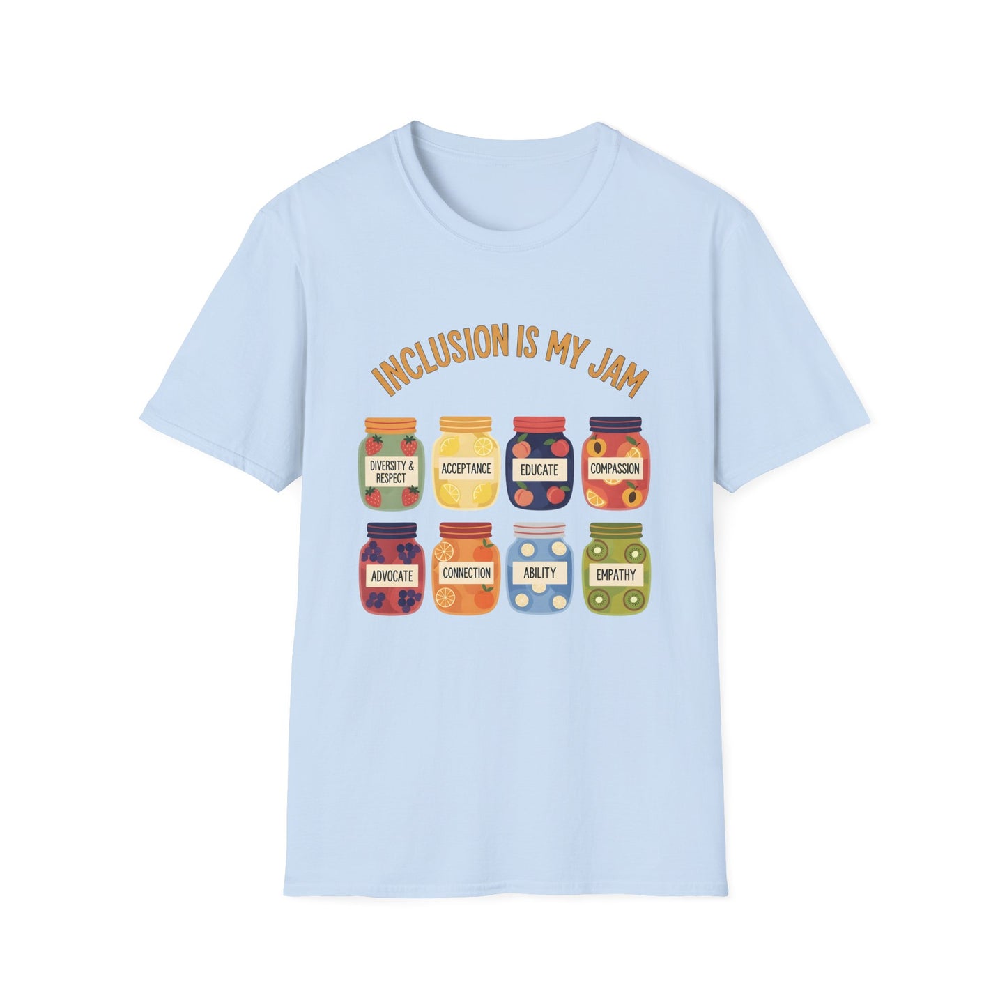 Inclusion Is My Jam , Unisex Softstyle T-Shirt.