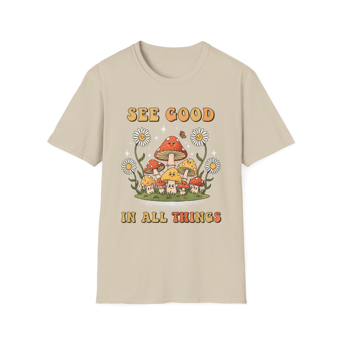 See Good In All Things , Unisex Softstyle T-Shirt.