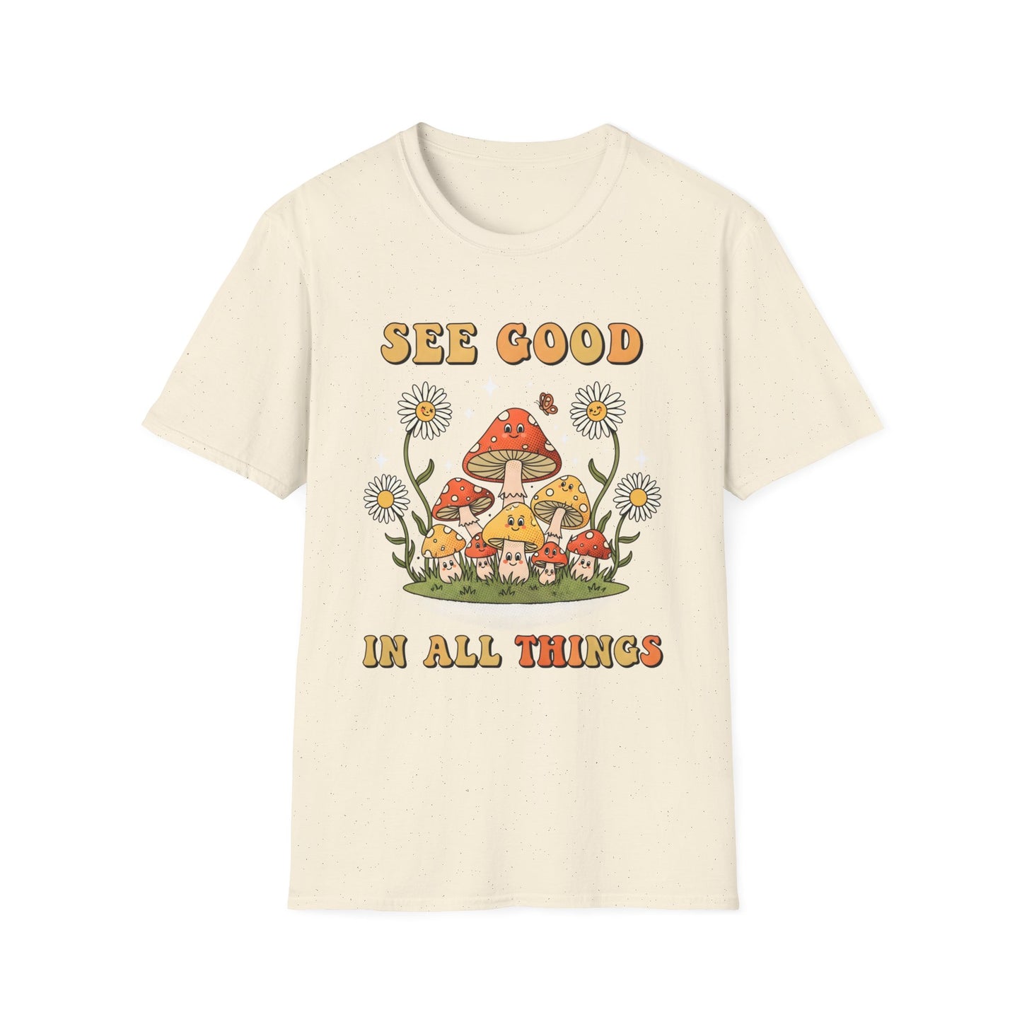 See Good In All Things , Unisex Softstyle T-Shirt.